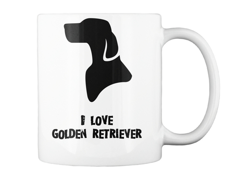 I Love Golden Retriever White T-Shirt Back