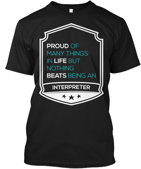 Proud Of Being An Interpreter Black Camiseta Front