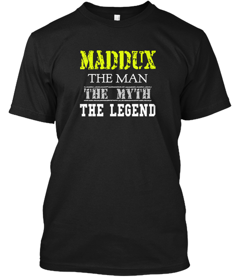 Maddux The Man The Myth The Legend Black áo T-Shirt Front