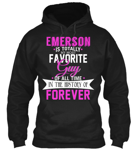 Emerson Is Totally My Most Favorite Guy. Customizable Name  Black Camiseta Front
