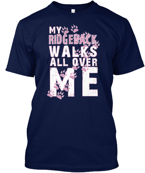 My Ridgeback Walks All Over Me Navy Maglietta Front