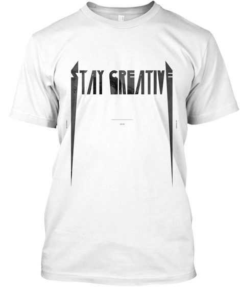 For All The Creative People Out There White Kaos Front