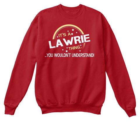 It's A Lawrie Thing Deep Red  Maglietta Front