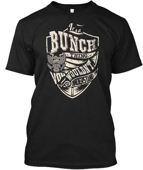 It's A Bunch Thing Black T-Shirt Front