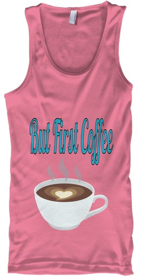 But First Coffee Neon Pink Maglietta Front