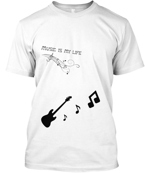Music Is My Life White T-Shirt Front