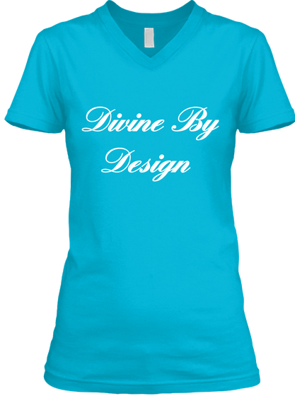 Divine By
 Design Turquoise T-Shirt Front