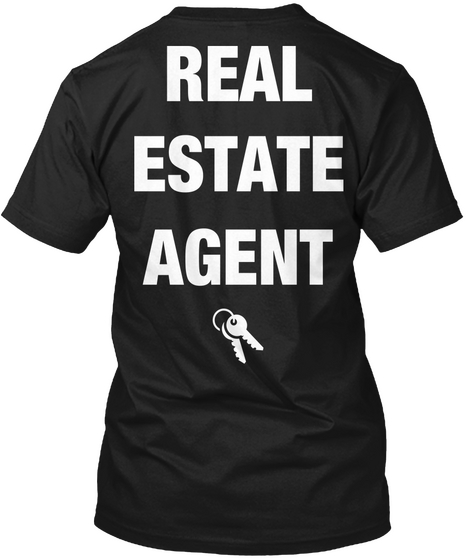 Real Estate Agent Black T-Shirt Back