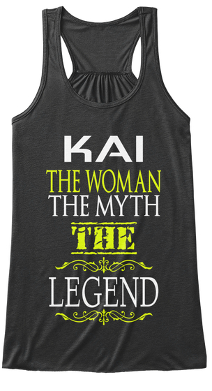 Kai The Woman The Myth The Legend Dark Grey Heather T-Shirt Front