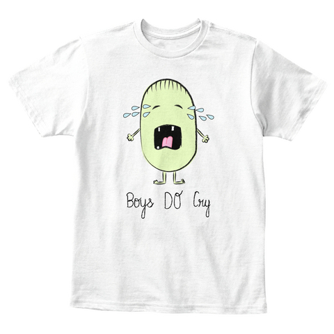 Boys Do Cry! White T-Shirt Front