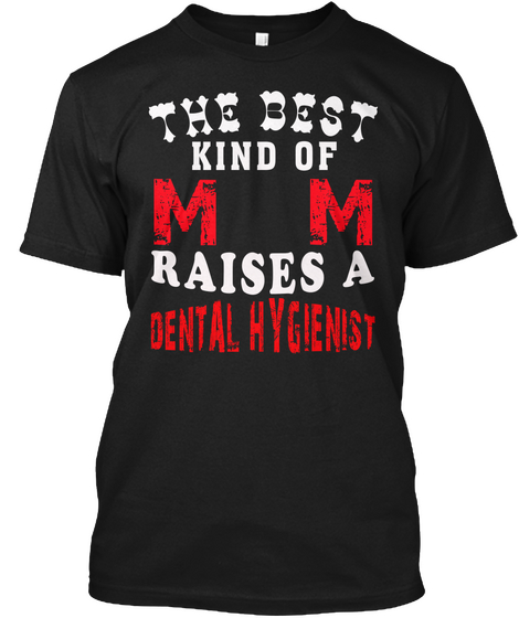 The Best Dental Hygienist Black T-Shirt Front