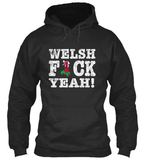 Welsh Fick Yeah! Jet Black áo T-Shirt Front