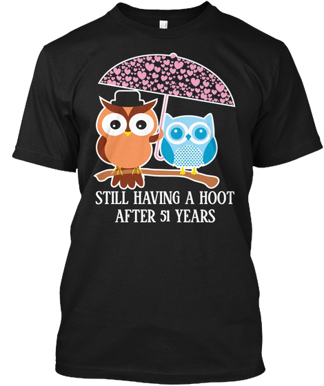 Still Having A Hoot After 51st Years Black Camiseta Front