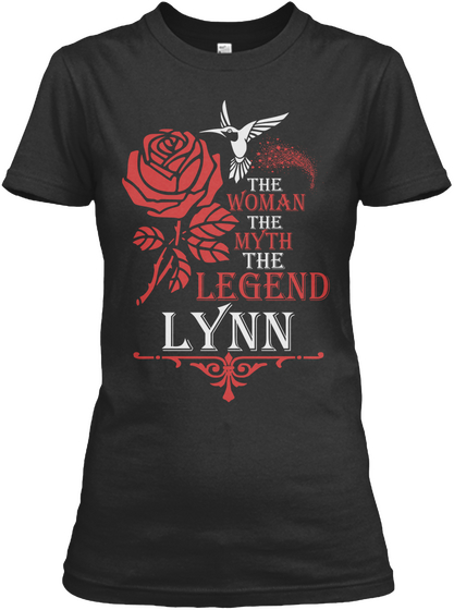 The Woman The Myth The Legend Lynn Black T-Shirt Front
