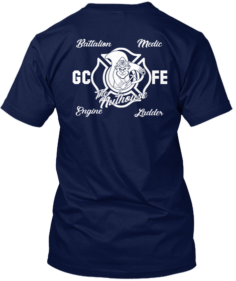 Battalion Medic Gcfe The Nuthouse Engine Ladder Navy T-Shirt Back