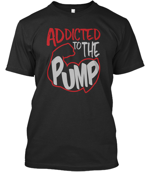Addicted To The Pump Black Maglietta Front