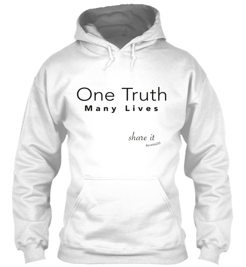 #Puppy20   One Truth (Hoodie) White T-Shirt Front