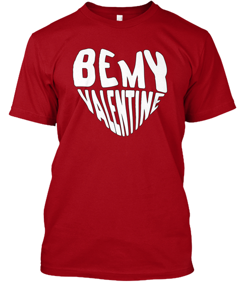 Be My Valentine Deep Red T-Shirt Front