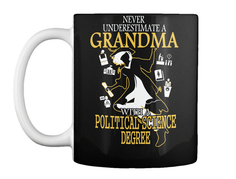 Never Underestimate A Grandma With A Political Science Degree Black Camiseta Front