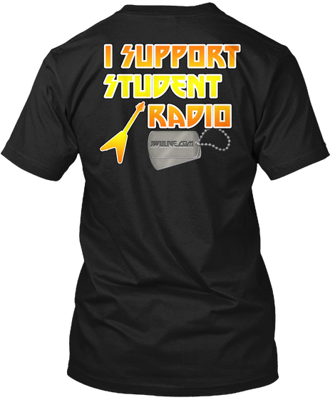 I Support Student Radio Black Kaos Back