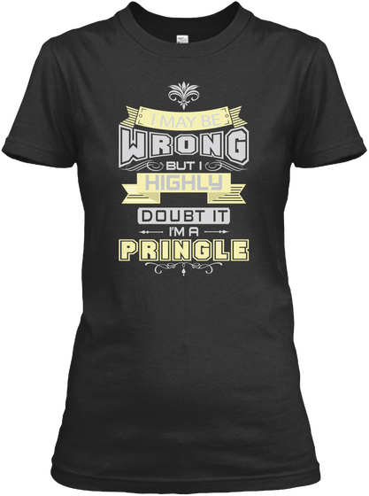 May Be Wrong Pringle T Shirts Black T-Shirt Front