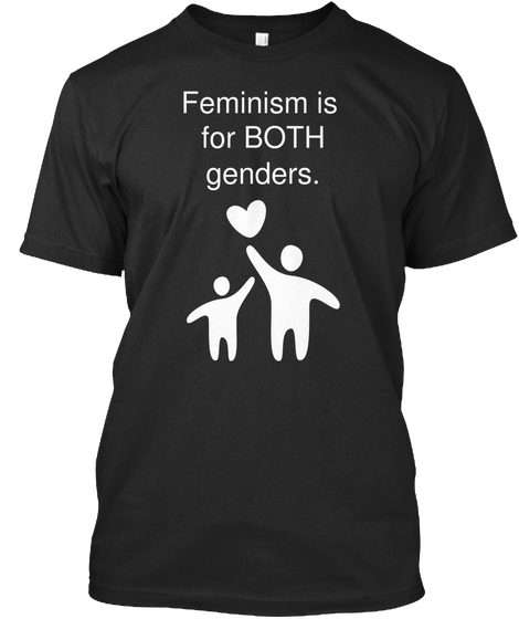 Feminism Is 
For Both
Genders. Black Camiseta Front