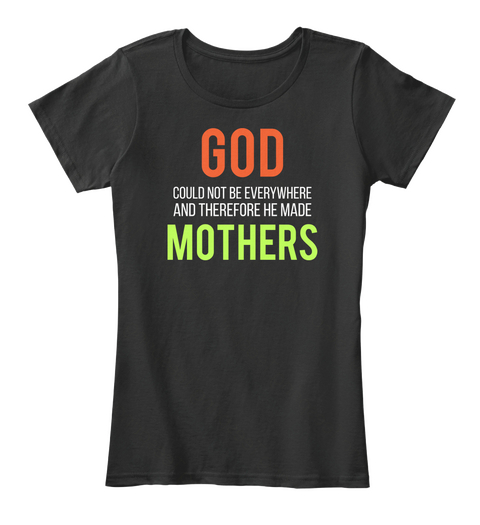 #Mothers Day2017 | God &Amp; Mother Black T-Shirt Front