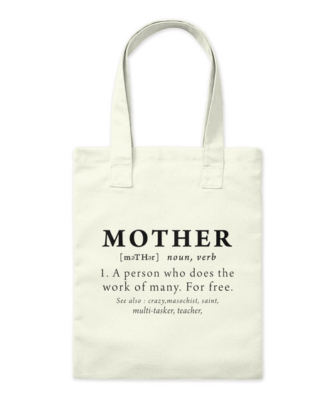 Definition Mother's   #Mothers Day2017 Natural T-Shirt Front