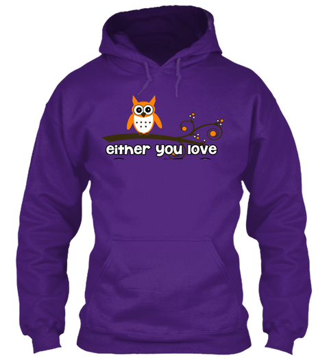 Either You Love Owls Or You're Wrong! Purple T-Shirt Front