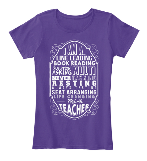 I Am A Line Leading Book Reading Question Asking Multi Tasking Never Resting Always Testing Seat Arranging Life... Purple T-Shirt Front