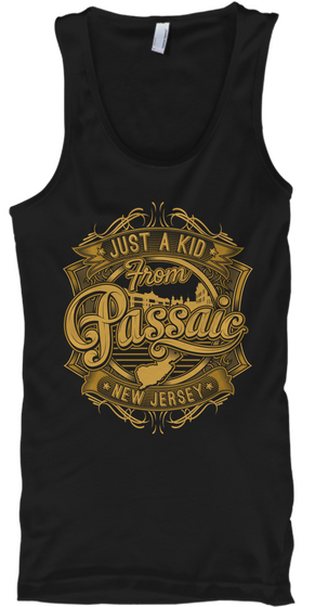 Just A Kid From Passaic New Jersey Black T-Shirt Front