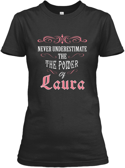 Hi! I Am Laura   Proud To Be! Black áo T-Shirt Front