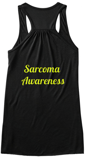 Sarcoma Awareness Black T-Shirt Back