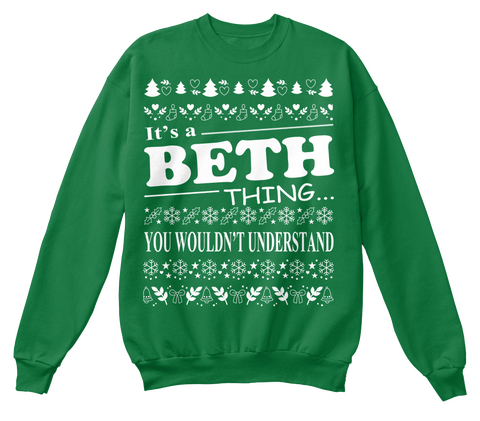 It's A Beth Thing You Wouldn't Understand Kelly Green  T-Shirt Front