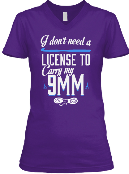 I Don't Need A License To Carry My 9mm Purple Maglietta Front