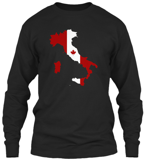 Canadians In Italy T Shirt Black T-Shirt Front