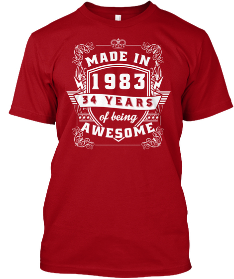 Made In 1983 34 Years Of Being Awesome Deep Red T-Shirt Front