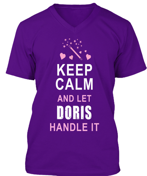 Keep Calm And Let Doris Handle It Team Purple T-Shirt Front