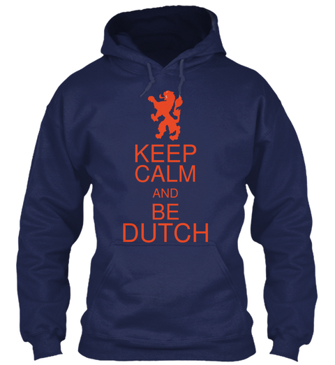 Keep Calm And Be The Dutch Navy T-Shirt Front