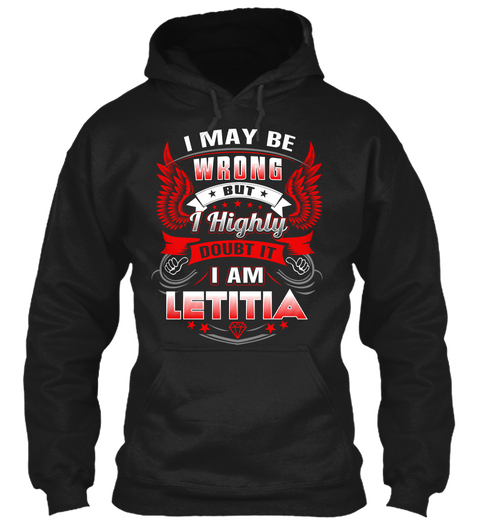 Never Doubt Letitia  Black Camiseta Front