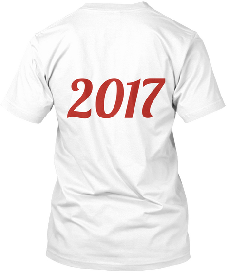 2017 White T-Shirt Back