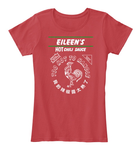 Eileen Hot Chili Sauce Classic Red T-Shirt Front
