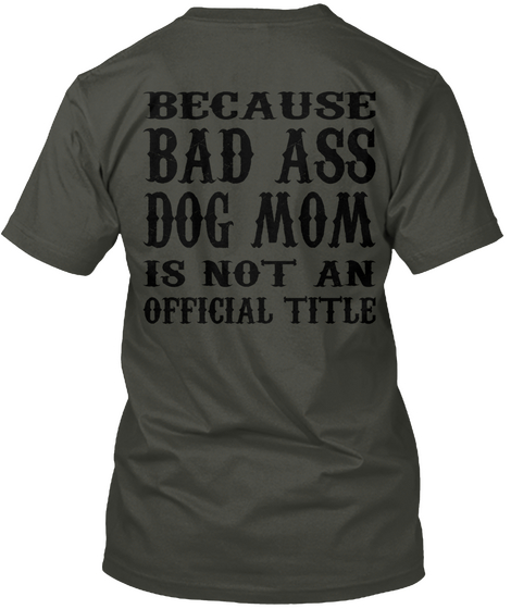 Limited Edition   Bernese Mom Smoke Gray T-Shirt Back