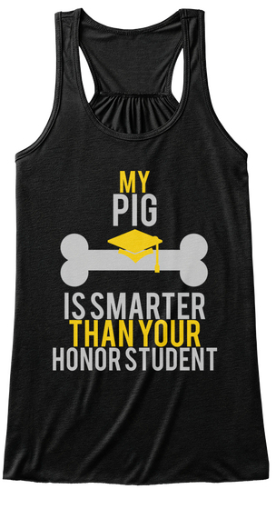 My Pig Is Smarter Than Your Honor Student Black T-Shirt Front