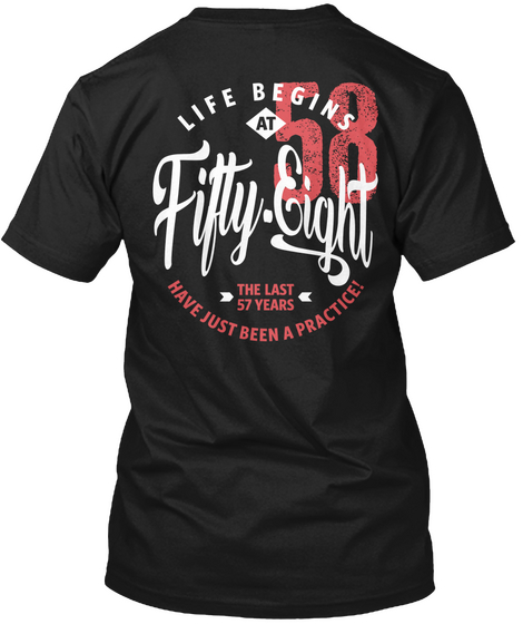 Life Begins At 58 | 58th Birthday Black T-Shirt Back