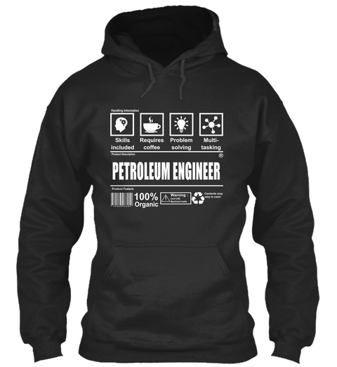 Skills Included Requires Coffee Problem Solving Multi Tasking Petroleum Engineer 100% Organic Jet Black Camiseta Front