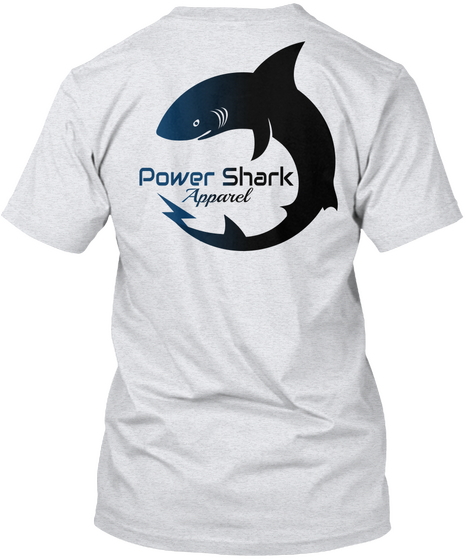 Power Shark Apparel Ash T-Shirt Back