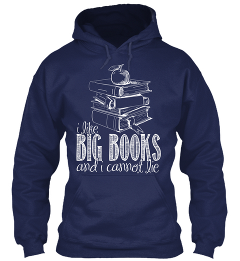 I Like Big Books And I Cannot Lie  Navy Kaos Front