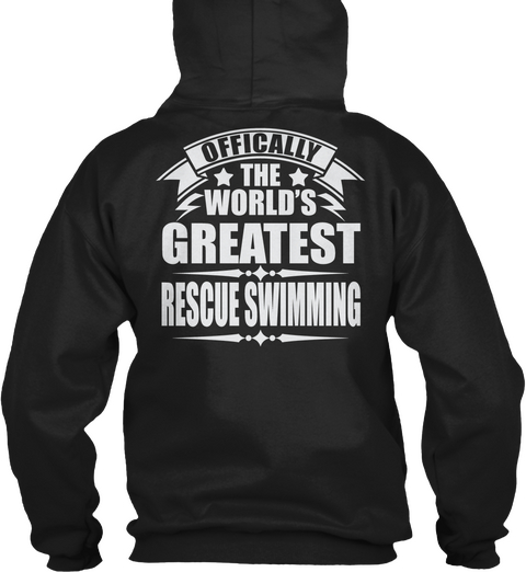 Officially The World's Greatest Rescue Swimming Black Kaos Back