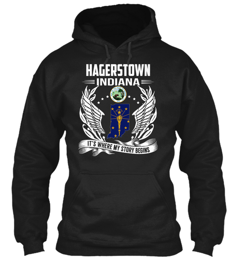 Hagerstown Indiana It's Where My Story Begins Black T-Shirt Front